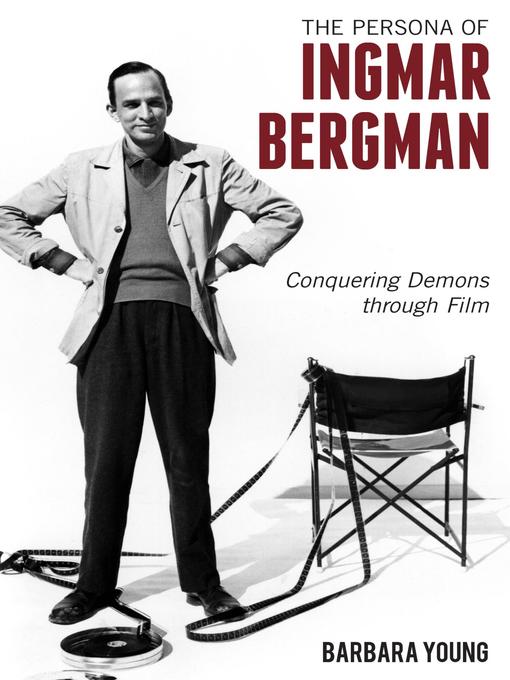 Title details for The Persona of Ingmar Bergman by Barbara Young - Available